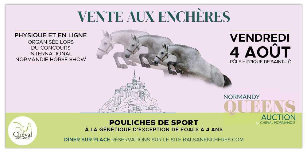 [SPONSORISÉ] Normandy Queens Auction by Cheval Normandie : la sélection 2023 s'annonce remarquable